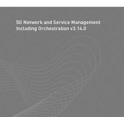 190312 5G Network and Service Management  including Orchestration 3.14.0